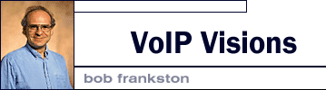VoIP Visions, by Bob Frankston.